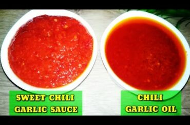SWEET CHILI GARLIC SAUCE AND CHILI GARLIC OIL RECIPES BY Probashir Kitchen