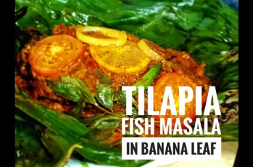 Tilapia Fish Masala in Banana Leaf | Spice Garden Recipes | Home Cooking