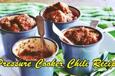 Pressure Cooker Chili Recipe