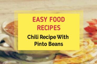 Chili Recipe With Pinto Beans