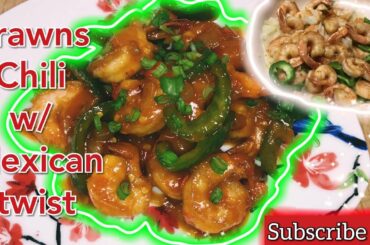 Prawns Chili With Mexican Twist | Spicy Chili Shrimp