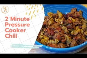 2 Minute Pressure Cooker Chili