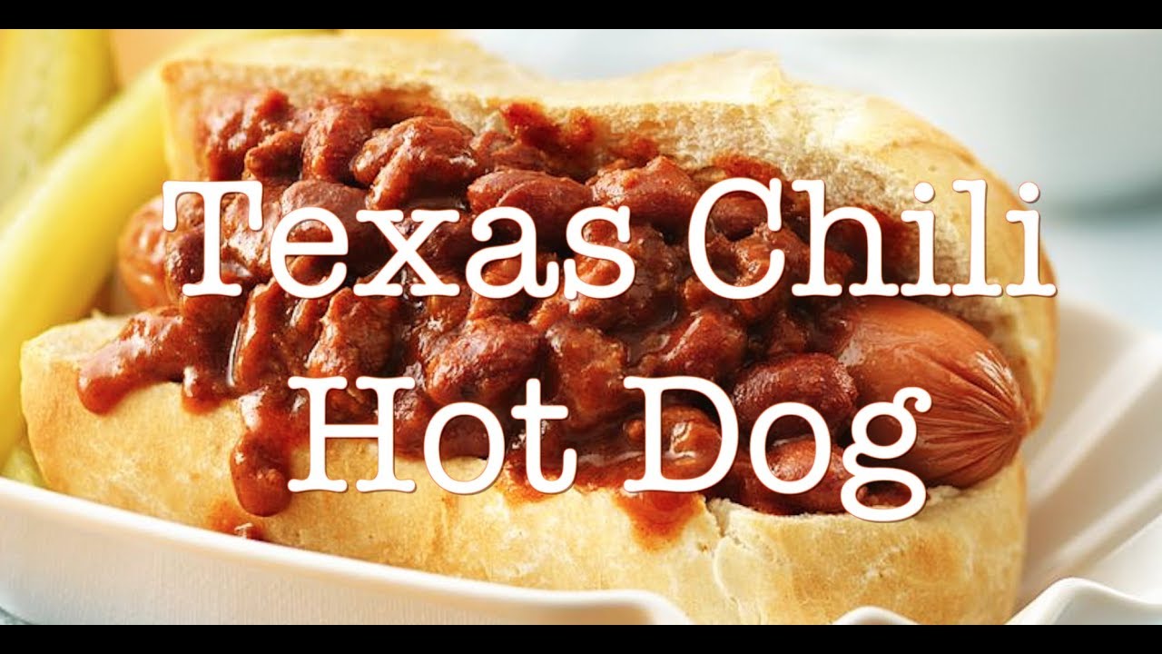 Texas Chili Hot Dog Chili Chili