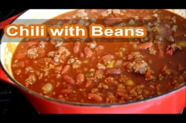 How to Make Chili with Beans Recipe [Episode 165]