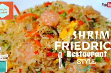 Restaurant Style Shrimp Fried Rice Recipe