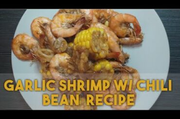 GARLIC SHRIMP W/ CHILI BEAN SAUCE  | SHRIMP RECIPE| kusina de amore