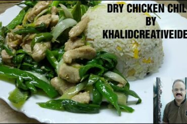# DRY CHICKEN CHILI — HOW TO MAKE DRY CHICKEN CHILI by #khalidcreativeideas