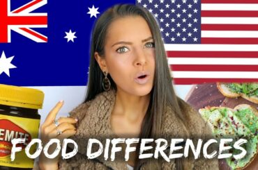 AUSTRALIA VS. AMERICA: FOOD DIFFERENCES | These Will Surprise You