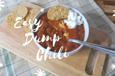 Simple Dump Chili Recipe | Easy recipe you'll love!