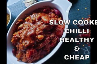 Slow cooker healthy Beef Chilli Recipe- Bulk Cooking