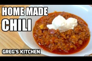 HOME MADE CHILI RECIPE - Greg's Kitchen