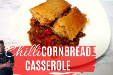 CHILI & CORNBREAD CASSEROLE!!!