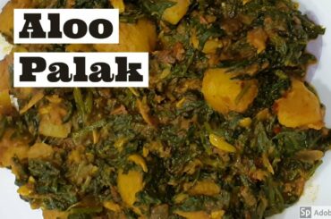 Winter Special Aloo Palak | Aloo Palak Sabji-A Quick-Easy-Delicious recipe from Smruti's Passion....