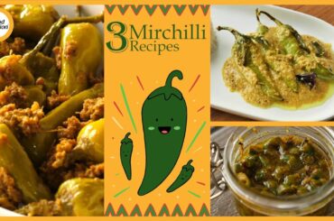 3 Mirchilli Recipes By Food Fusion