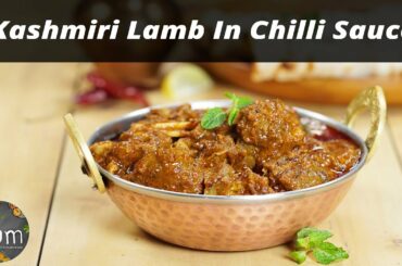 Kashmiri Lamb In Chilli Sauce