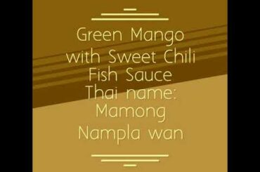 Green mango with Sweet Chili Fish Sauce