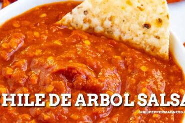 Chile de Arbol Salsa - Chili Pepper Madness