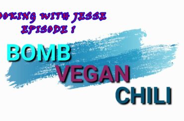 JESSE'S BOMB VEGAN CHILI