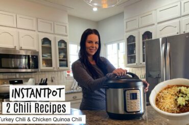 Instant Pot Chili/ Turkey Chili/ Quinoa Chicken Chili/ Instant Pot Recipes