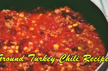 Ground Turkey Chili Recipes - Easy Recipes