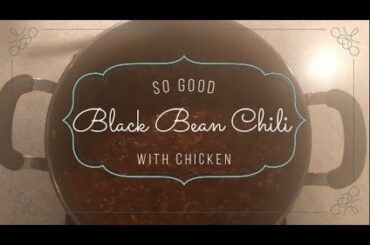 Black Bean Chili with Chicken