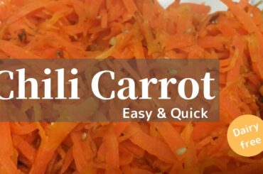 Chili Carrot | Easy&Quick| Sweet&Hot