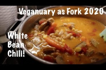 White Bean Chili! Veganuary as Fork 2020!