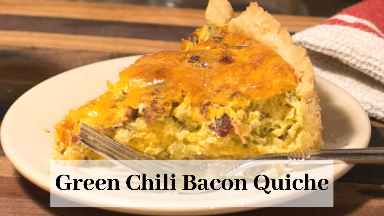 Green Chili Bacon Quiche Recipe Aprons and Acres Chili Chili