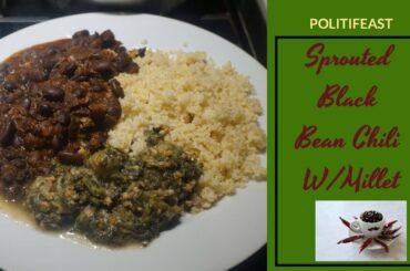 Sprouted Black Bean Chili with Millet & Callaloo