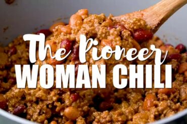 The Pioneer Woman Chili