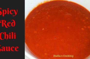 Spicy Red Chili Sauce Recipe | How To Make Spicy Red Chili Sauce | Hadia's Cooking