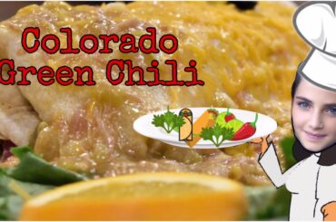 Colorado Green Chili With Pork / Super Bowl Party Menu