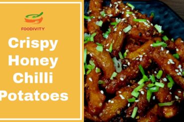 Honey Chilli Potato (Restaurant Style) Recipe|| हनी चिल्ली पोटैटो -Step by Step