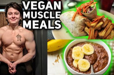 What A Healthy Vegan Eats In A Day To Build Lean MUSCLE | High Protein Meals