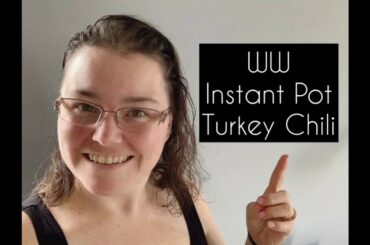 WW Instant Pot Turkey Chili