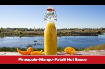 Pineapple-Mango-Fatalii Hot Sauce Recipe