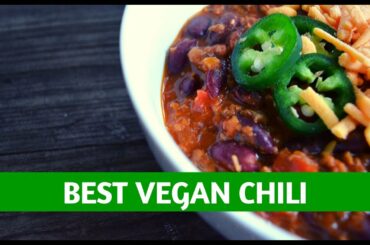 The Best Vegan Chili Recipe: (How To Make Vegan Chili)