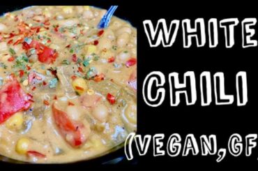 White Chili Recipe | Vegan, Gluten Free