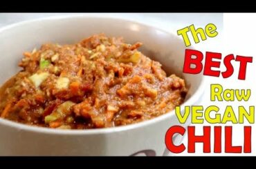 The Best Raw Vegan Chili Recipe