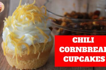 Chili Recipe | Cornbread Recipe | Chili Cornbread Cupcakes