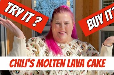 TRY IT OR BUY IT: CHILI'ES MOLTEN LAVA CAKE
