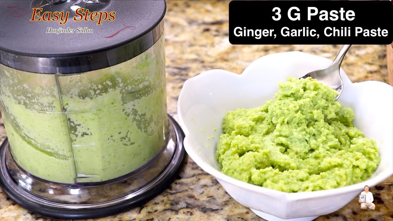 How To Make Ginger, Garlic, Green Chili Paste 3 G Paste Recipe
