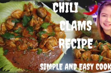 SIMPLE & EASY COOK  CHILI CLAMS RECIPE ( MALAYSIAN STYLE )