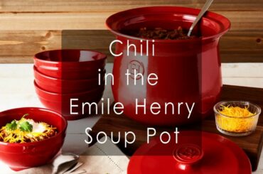 Emile Henry Soup Pot: Chili Recipe