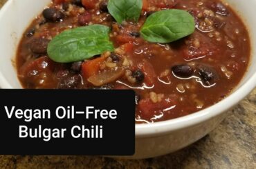 Vegan Weight Loss Bulgar Chili