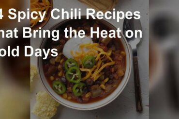 14 spicy chili recipes that bring the heat on cold days