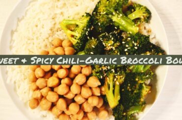 sweet & spicy chili-garlic broccoli bowl | vegan
