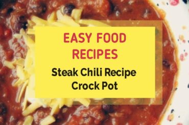 Steak Chili Recipe Crock Pot