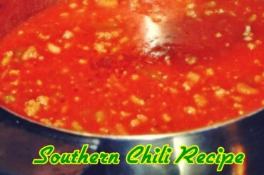 Southern Chili Recipe Quick Meals