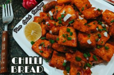 Chili Bread Recipe | ब्रेड से बनाये ये टेस्टी चायनीज़ नास्ता | Indo Chinese Cuisine /FemQuickRecipes